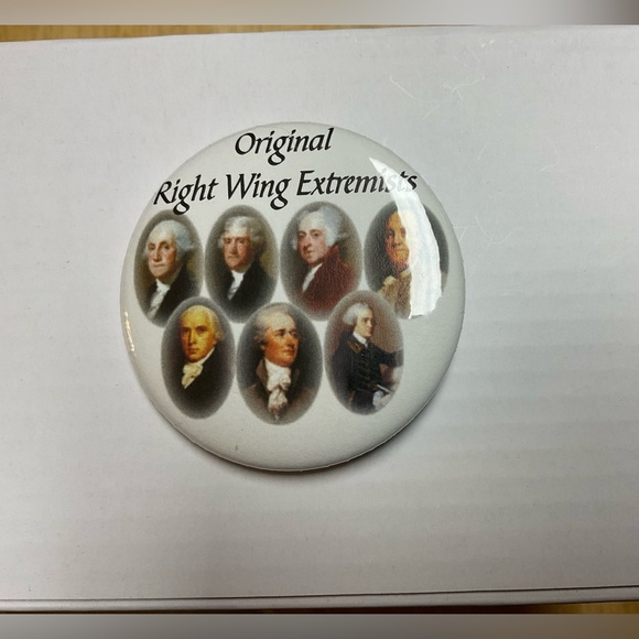 🇺🇸🤡 “Original Right Wing Extremists” Founding Fathers 2 1/4” Unisex Button! - Picture 9 of 9